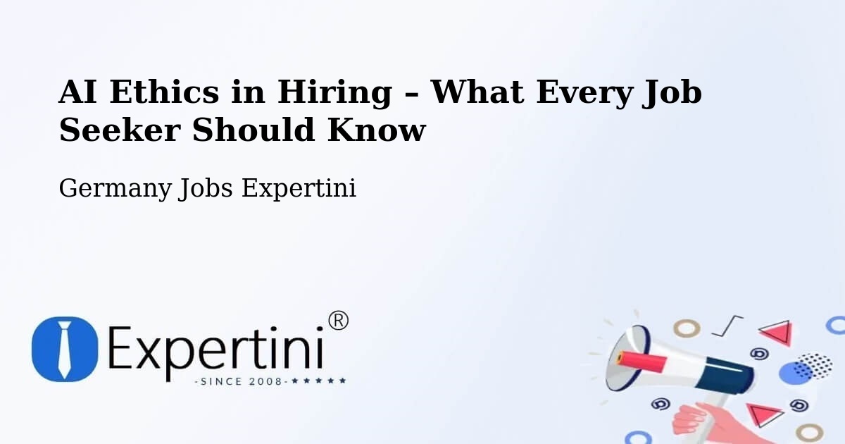 AI Ethics in Recruitment & Hiring – Garding - Garding, Germany Jobs Expertini