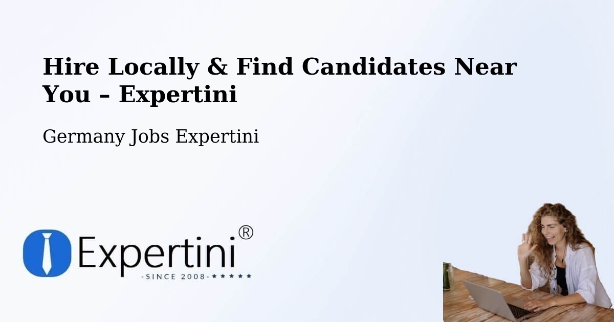 Hire Locally in Garding – Find Qualified Candidates Near You - Garding, Germany Jobs Expertini
