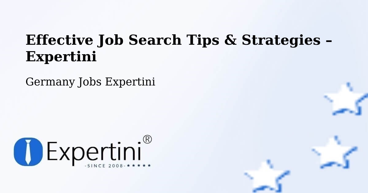 Job Search Tips & Strategies for Job Seekers – Garding - Garding, Germany Jobs Expertini