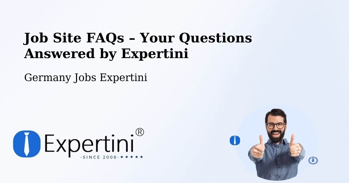 Job Site FAQs – Frequently Asked Questions – Garding - Garding, Germany Jobs Expertini