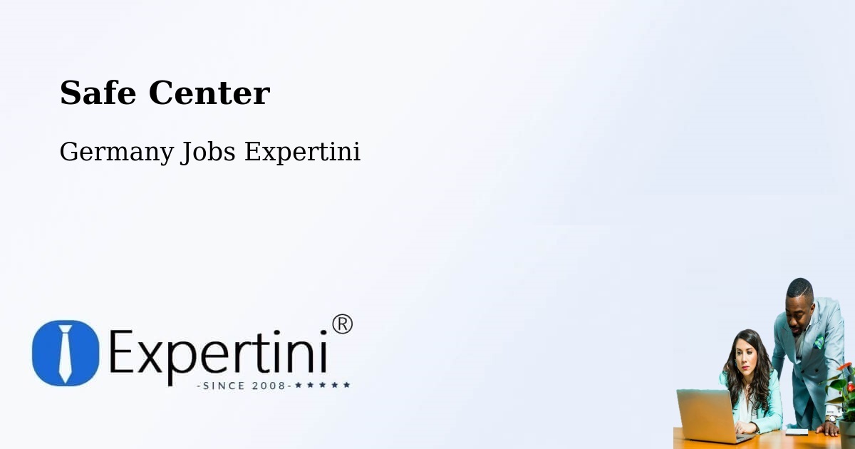 Safety Center – Garding - Germany Jobs Expertini