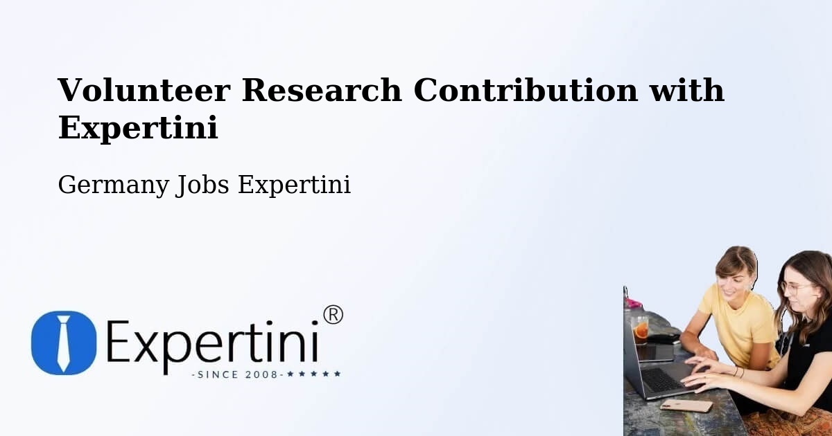 Volunteer Research Contribution Program – Garding - Germany Jobs Expertini